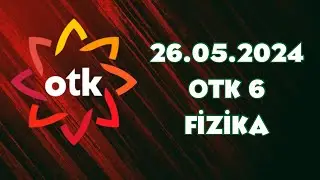 26 may kainat sınağı. Fizikadan qəbul suallarının izahı  OTK 6  2024 Fizika  suallarının izahı.