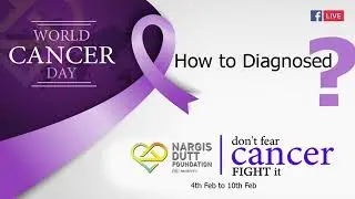 Nargis Dutt Foundation: Prevention & Diagnosis of Cancer by Dr. Anil K Dcruz