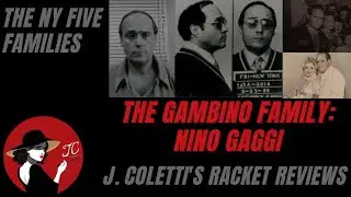 Episode 69: The Gambino Family- Nino Gaggi