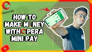 Make MONEY with Opera Mini Online Today!