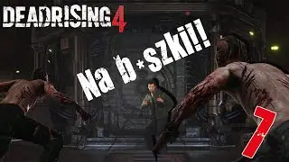 Na neee...M&aacute;r megint Ti?!?! | Dead Rising 4 v&eacute;gigj&aacute;tsz&aacute;s #7
