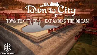 Town to City Ep. 3 &ndash; Expanding the Dream | Relaxing City Building, No Commentary