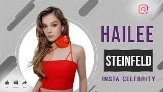 Хейли Стейнфельд | Красивая актриса, певица и звезда Instagram. Биография и информация.