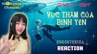 [KYMIE REACTION] VỰC THẲM CỦA BÌNH YÊN 🧜‍♂️I JACK - J97 ''ANH CHỈ MONG TA NGỪNG TRÔNG''🖤
