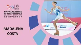 MADALENA COSTA: Programa corto y programa largo en el mundial 2025 (Beijing)