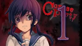 Corpse Party - Blood Covered (Repeated Fear) Part 1