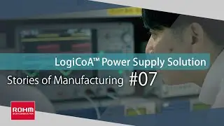 LogiCoA&trade; &ndash; The Hybrid Analog and Digital Power Supply Solution: Stories of Manufacturing 7