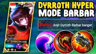 Dyrroth Hyper Terbarbar!! Build Dyrroth Tersakit 2023 - Item Dyrroth Tersakit 2023