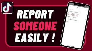 How to Report Someone on TikTok !