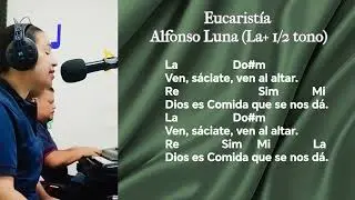 Eucaristía Alfonso Luna canto de comunión domingo XVI del tiempo ordinario ciclo C letra y acordes