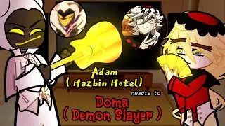 Hazbin Hotel Heaven reacts to Doma ( Demon Slayer )❤️🙏Gacha Hazbin Hotel reacts