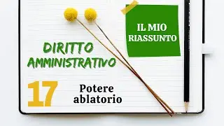 Diritto Amministrativo - Capitolo 17: potere ablatorio