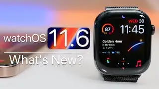 watchOS 11.6 is Out! - What's New?