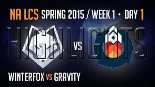 Winterfox vs Gravity (Highlights) | S5 NA LCS Spring 2015 Week 1 Day 1 Game 3 | WFX vs GV W1D1G3