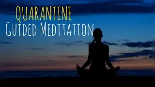 Guided Quarantine Meditation - YOU ARE Affirmations!