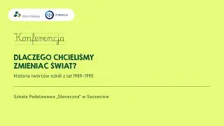 Konferencja podsumowująca projekt: Szkoła Podstawowa „Słoneczna” w Szczecinie