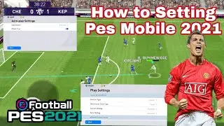 How to Setting Pes Mobile 2021and Best Setting for pes mobile ✅#KNIGHTGAMING