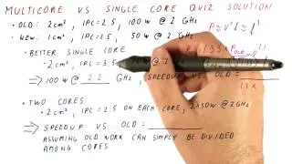 Multicore Vs Single Core Solution Quiz - Georgia Tech - HPCA: Part 5