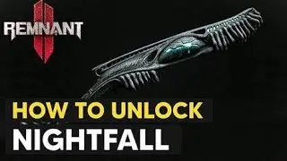 Unlocking Nightfall Gun Remnant 2: The Ultimate Guide