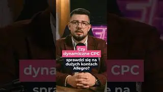 Czy dynamiczne CPC w Allegro Ads sprawdzi się u dużych graczy? #allegro