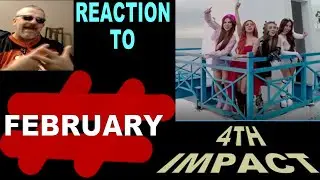 4th Impact / FEBRUARY  / (Visualizer) / Reaction