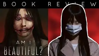 BOOK REVIEW | Am I Beautiful? by Jon Athan (Slit Mouthed Woman)