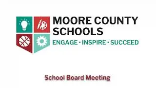 Moore County School Board Combined Work Session/Business Meeting 2-9-26