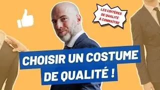 Comment reconnaître un costume de qualité ?