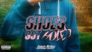 @DvrkVrt, @DanielMcNay - ShoesGotHoles (Official Music Video)