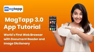 MagTapp 2.0 App Tutorial | MagTapp Web Browser Image Dictionary Document Reader | Made in India ❤️🇮🇳