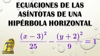 Ecuaciones de las asíntotas de una hipérbola horizontal