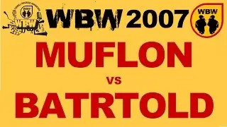 Muflon 🆚 Bartold 🎤 WBW 2007 el.1 (freestyle rap battle)