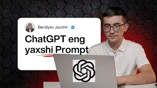 ChatGPT eng yaxshi Prompt 1-qism