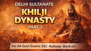 Khilji Dynasty One Shot | Alauddin Khilji Market Reforms & Expansion