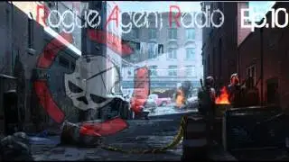 Rogue Agent Radio Ep. 10 - The story of The Division