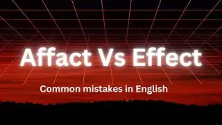 Affact vs Effect || Most Common English Mistakes ||