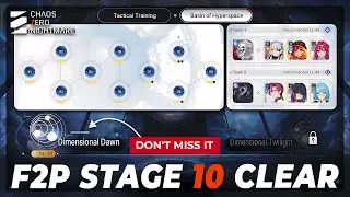 *DO IT NOW!!!* DIMENSIONAL DAWN STAGE 10 | F2P CLEAR | BASIN OF HYPERSPACE [ CHAOS ZERO NIGHTMARE ]