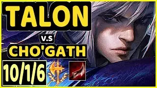 YAMIKAZE (TALON) vs CHO'GATH - 10/1/6 KDA MID CHALLENGER GAMEPLAY - NA