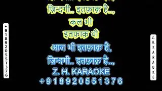 Zindagi Ittefaq Hai karaoke Aadmi Aur Insaan [Asha Bhosle]