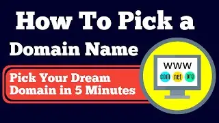 How To Pick A Domain Name