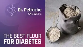 The Best Flour for Diabetes