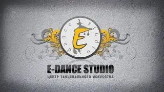 E-DANCE STUDIO | Promo 2013