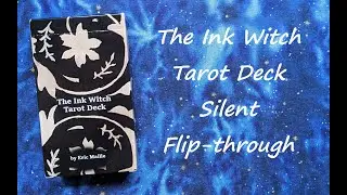 The Ink Witch Tarot Deck - Silent Flip-through