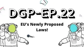 EU's Newly Proposed Laws! (EP.22)