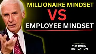 Мышление миллионера против мышления наемного работника | Мотивация Джима Рона