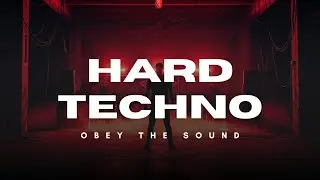 OBEY THE SOUND | Brutal Hard Techno Rave | Dark Underground