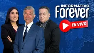 #ENVIVO🔴 | INFORMATIVO FOREVER