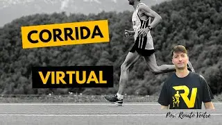 CORRIDA VIRTUAL | O QUE &Eacute; e COMO PARTICIPAR?
