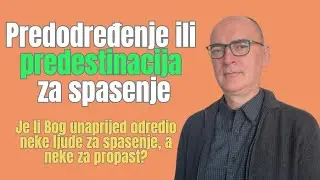 Predestinacija ili predodređenje za spasenje