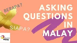 LEARN MALAY - Forming simple questions part 2